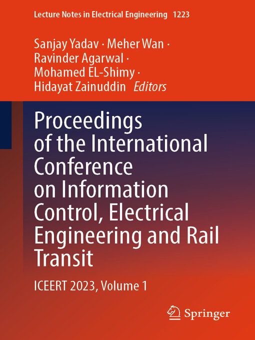 Title details for Proceedings of the International Conference on Information Control, Electrical Engineering and Rail Transit by Sanjay Yadav - Available